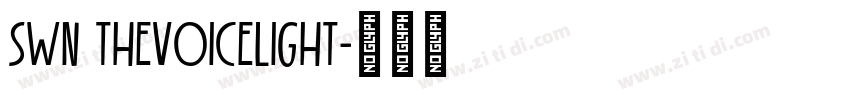 SWN TheVoiceLight字体转换
